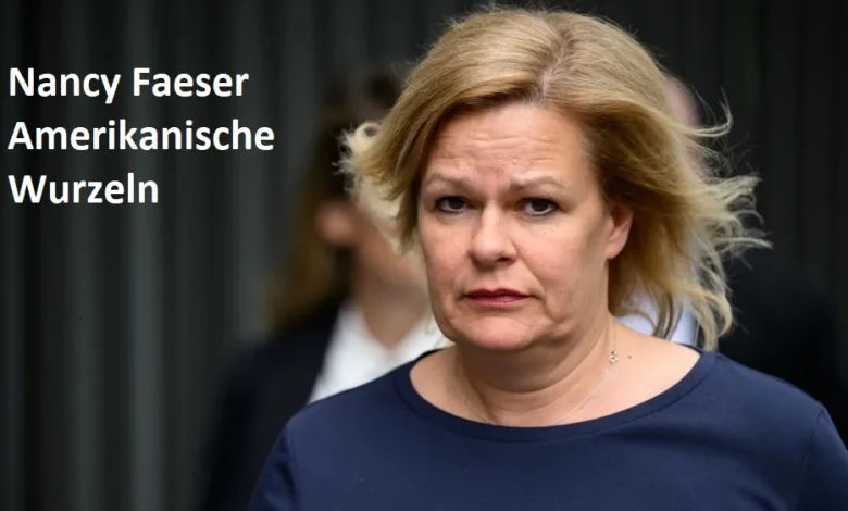 Nancy Faeser Amerikanische Wurzeln – Biografie, Familie & US-Bezug der Bundesinnenministerin Nancy Faeser Amerikanische Wurzeln